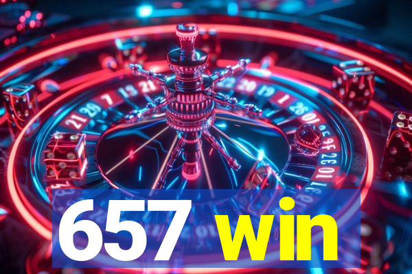 657 win